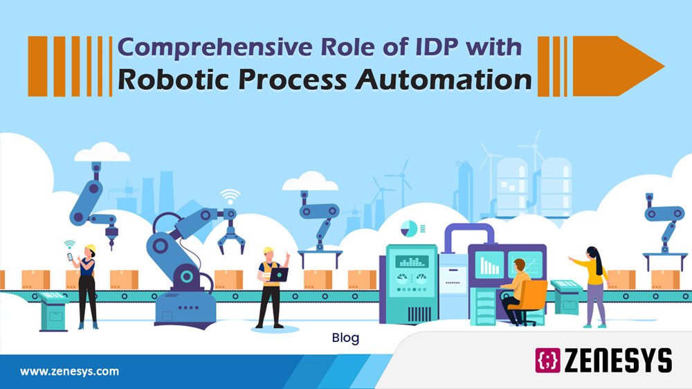 Comprehensive Role of IDP with Robotic Process Automation