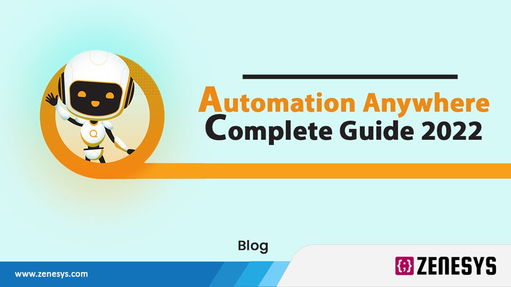 AUTOMATION ANYWHERE COMPLETE GUIDE 2022